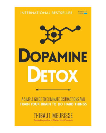 Dopamine Detox by Thibaut MeurisseDopamine Detox by Thibaut Meurisse